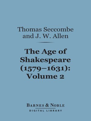 cover image of The Age of Shakespeare (1579-1631), Volume 2